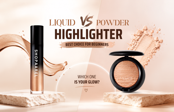 Liquid Highlighter vs Powder Highlighter: Which One Is Best for Beginners?