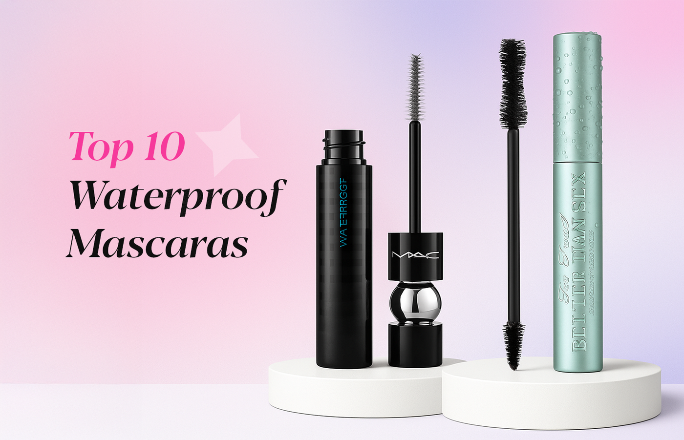 Top 10 Waterproof Mascaras You’ll Love from Makeup Mystery